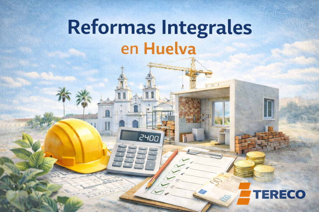 Ilustración de “Reformas Integrales en Huelva” con obra en curso, grúa, casco, planos, calculadora, checklist y monedas, con un fondo representativo de Huelva y el logo de TERECO.